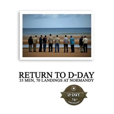 Return to D-Day: 35 Men, 70 Landings at Normandy