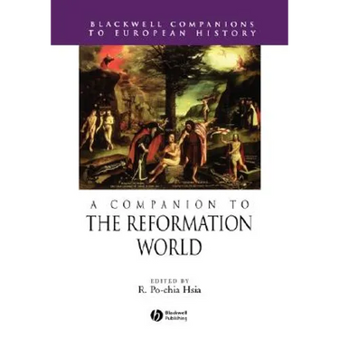 A Companion to the Reformation World