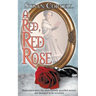 A Red, Red Rose