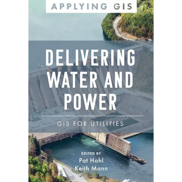 Delivering Water and Power: GIS for Utilities