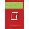 Essays On The Theory Of Numbers