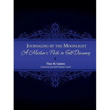 Journaling by the Moonlight: A Mother's Path to Self-Discovery