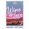 Wine or Lose: Alternate Edition