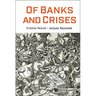 Of Banks and Crises