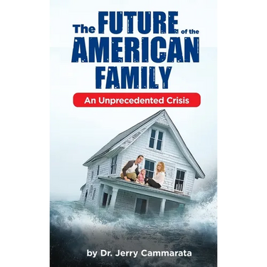 The Future of the American Family: An Unprecedented Crisis