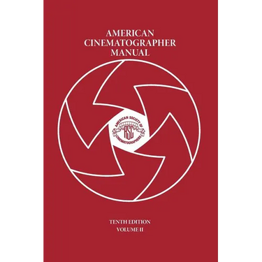 American Cinematographer Manual Vol. II
