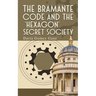 The Bramante Code and the 'Hexagon' Secret Society