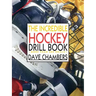 The Incredible Hockey Drill Book