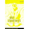 Gay Signatures: Gay and Lesbian Theory, Fiction and Film in France, 1945-1995