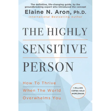 The Highly Sensitive Person