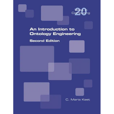 An Introduction to Ontology Engineering: Second Edition