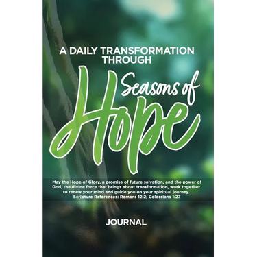 A Daily Transformation Through Seasons of Hope