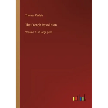 The French Revolution: Volume 2 - in large print