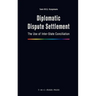 Diplomatic Dispute Settlement: The Use of Inter-State Conciliation