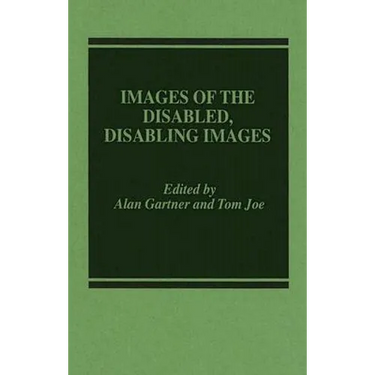 Images of the Disabled, Disabling Images