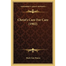 Christ's Cure For Care (1902)