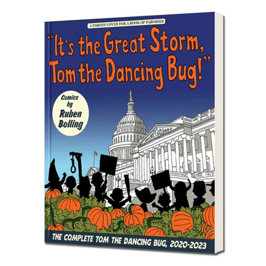 It's the Great Storm, Tom the Dancing Bug!: The Complete Tom the Dancing Bug, Vol. 8 2020-2023