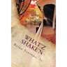 What'Z Shake'N: What'Z Shake'N