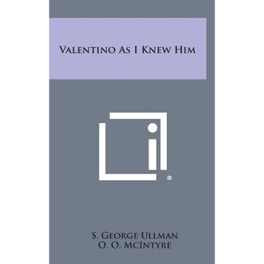 Valentino as I Knew Him
