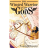 The Winged Warrior of the Gods: Book 1