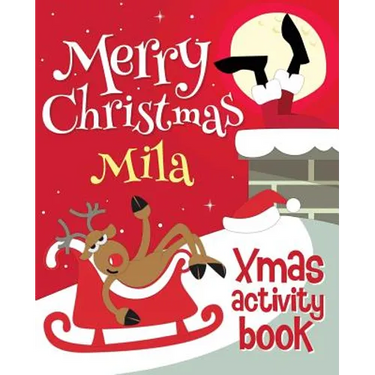 Merry Christmas Mila - Xmas Activity Book: (Personalized Children's Activity Book)