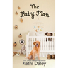 The Baby Plan: A Cozy Mystery