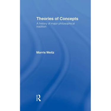 Theories of Concepts: A History of the Major Philosophical Traditions