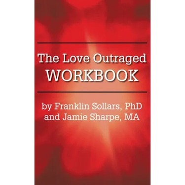 The Love Outraged Workbook
