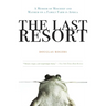 The Last Resort: A Memoir of Mischief and Mayhem on a Family Farm in Africa
