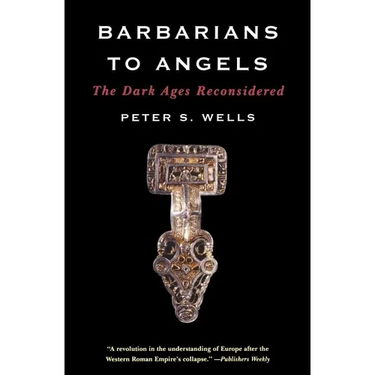 Barbarians to Angels: The Dark Ages Reconsidered