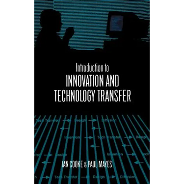 Introduction to Innovation and Technology Transfer