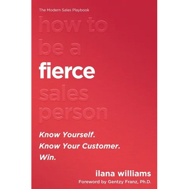 How to Be a FIERCE Salesperson