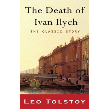 The Death of Ivan Ilyich