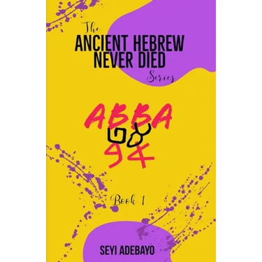 Ancient Hebrew Never Died: Abba