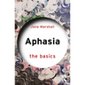 Aphasia: The Basics