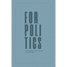 For Politics: The Christian, the Church and the State