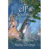 An Elf's Journey: Healing Childhood Sexual Abuse