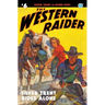 The Western Raider #6: Silver Trent Rides Alone