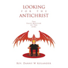 Looking for the Antichrist: The False Messiah of The Jews
