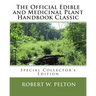 The Official Edible and Medicinal Plant Handbook Classic: Special Power Hour Edfition