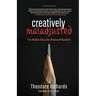 Creatively Maladjusted