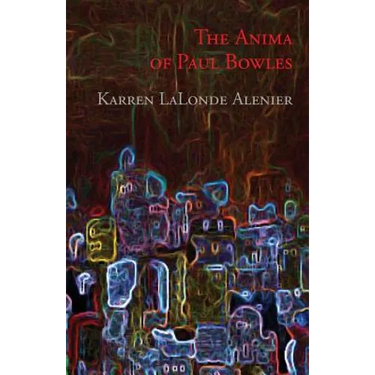 The Anima of Paul Bowles