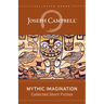 Mythic Imagination: Collected Short Fiction