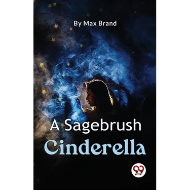 A Sagebrush Cinderella