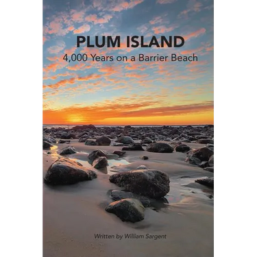 Plum Island; 4,000 Years on a Barrier Beach