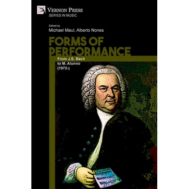 Forms of Performance: From J.S. Bach to M. Alunno (1972-)