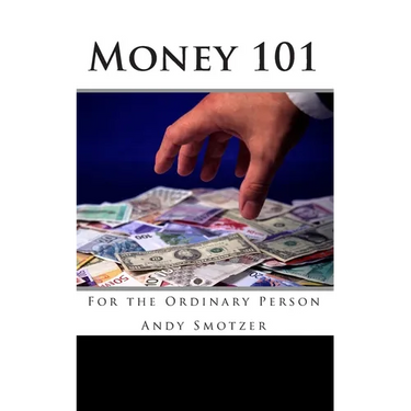Money 101: For the Ordinary Person