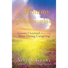 Mommy Philosophies: Lessons I Learned from my Mom During Caregiving