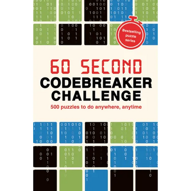 60 Second Codebreaker Challenge: Over 200 Puzzles to Do Anywhere, Anytime