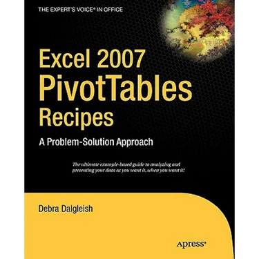 Excel Pivot Tables Recipe Book: A Problem-Solution Approach